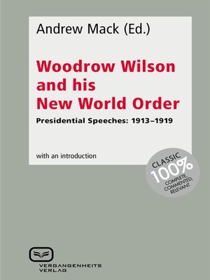 cover image of Woodrow Wilson and His New World Order